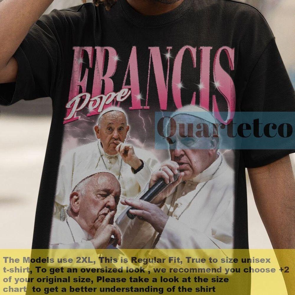 Pope Francis 4 Vuitino Shirt